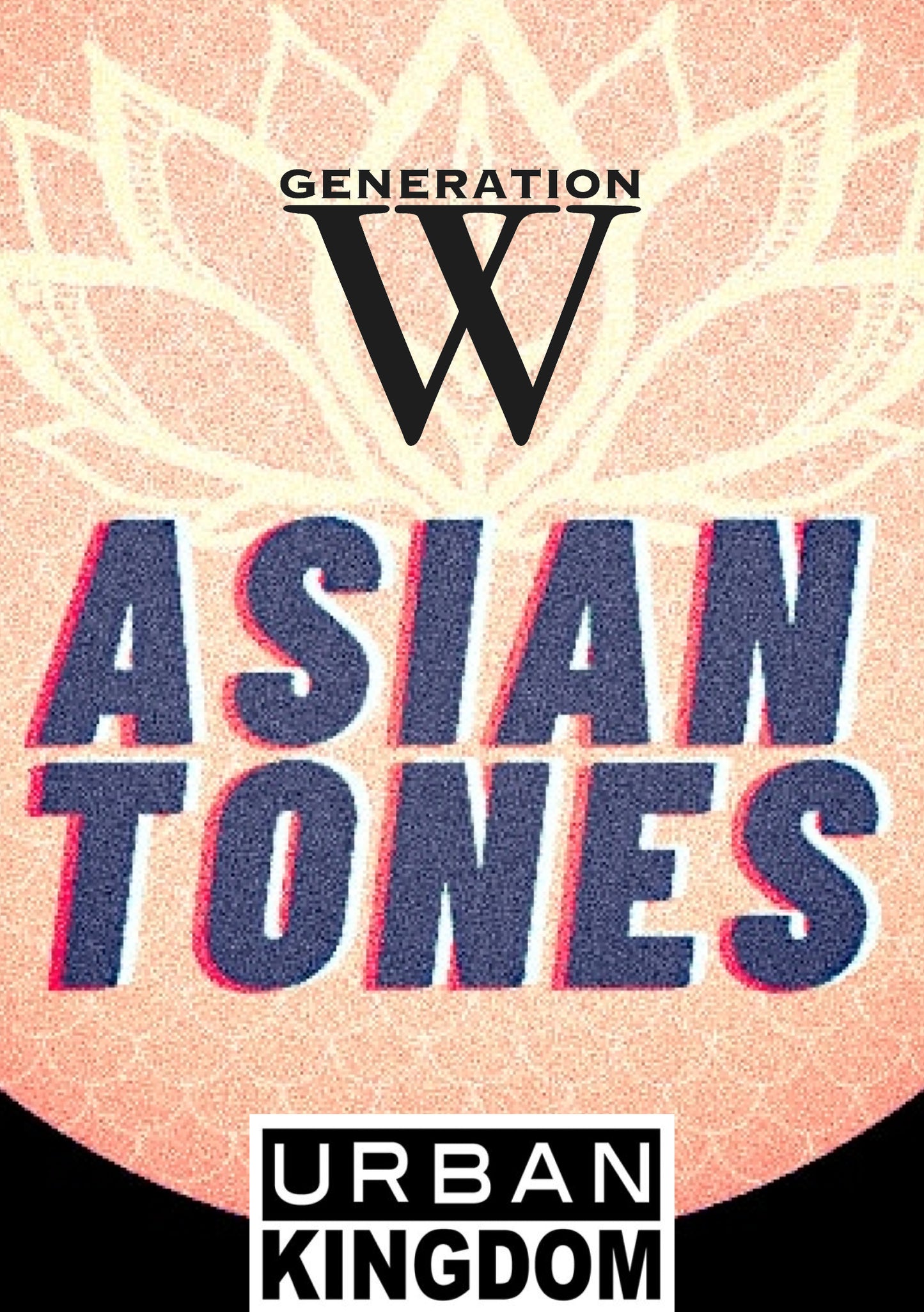 GW/Urban Kingdom x Asian Tones